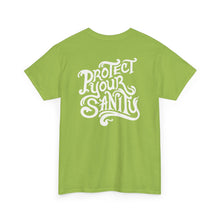 Protect Your Sanity T-shirt 1 (+More Colors)