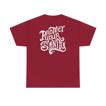Protect Your Sanity T-shirt 1 (+More Colors)