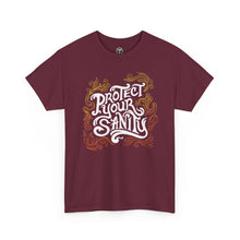 Protect Your Sanity T-shirt 2 (+More Colors)